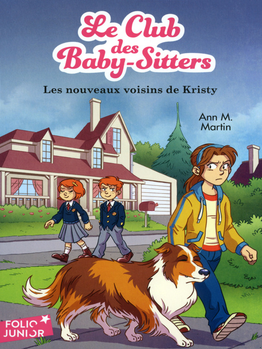Title details for Le Club des baby-sitters (Tome 11)--Les nouveaux voisins de Kristy by Ann M. Martin - Wait list